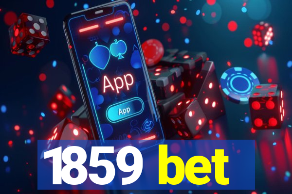 1859 bet